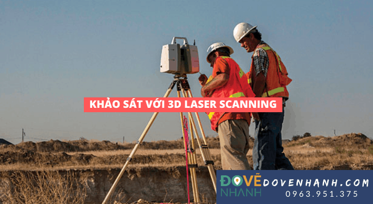 Các ứng dụng 3D laser scanning trong khảo sát địa hình
