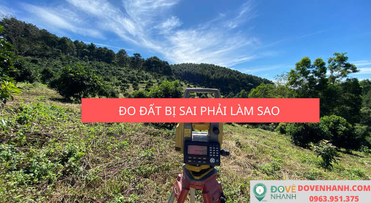 Địa chính đo sai đất phải làm sao? Nên xử lý như thế nào? 5 Các thủ tục cần thiết khi phát hiện địa chính đo sai đất