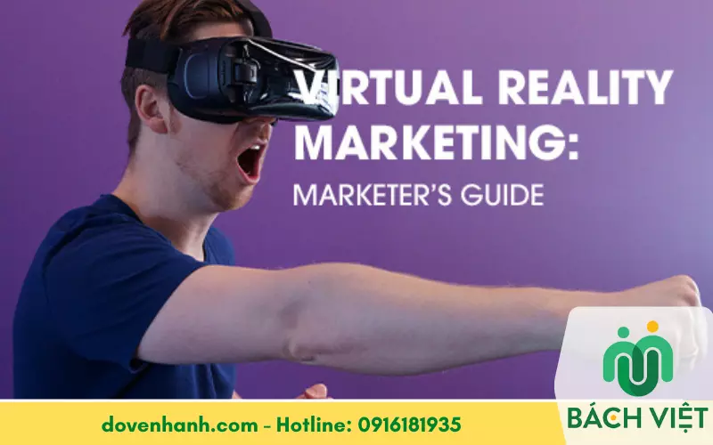 Khám phá những ứng dụng thực tế ảo VR trong marketing hiện nay
