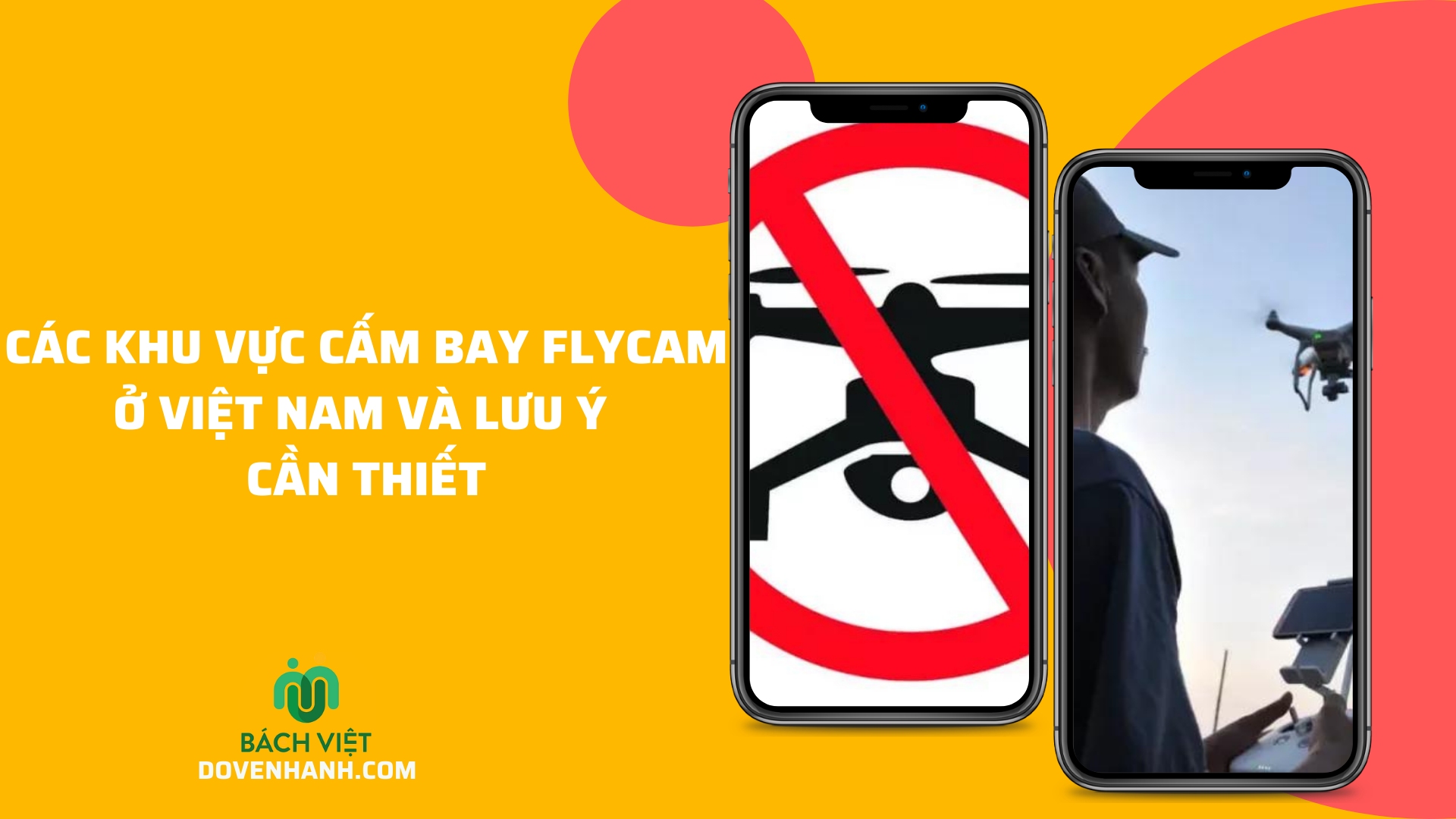 Các khu vực cấm bay flycam ở Việt Nam và lưu ý cần thiết